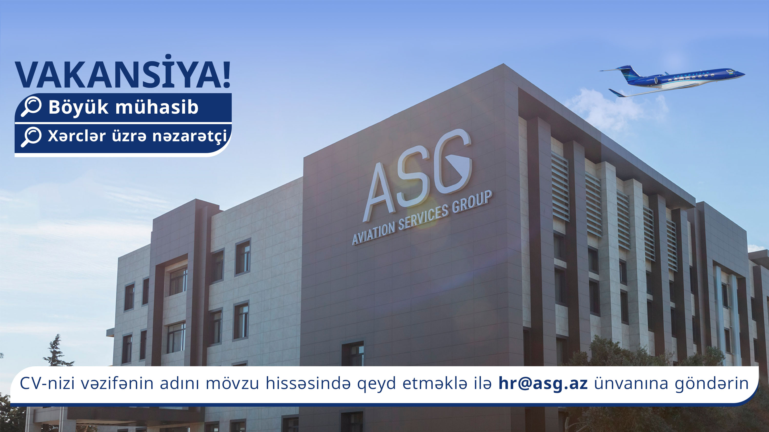 “ASG Şirkətlər Qrupu” “Böyük mühasib” və “Xərclər üzrə nəzarətçi” vakansiyalarını elan edir